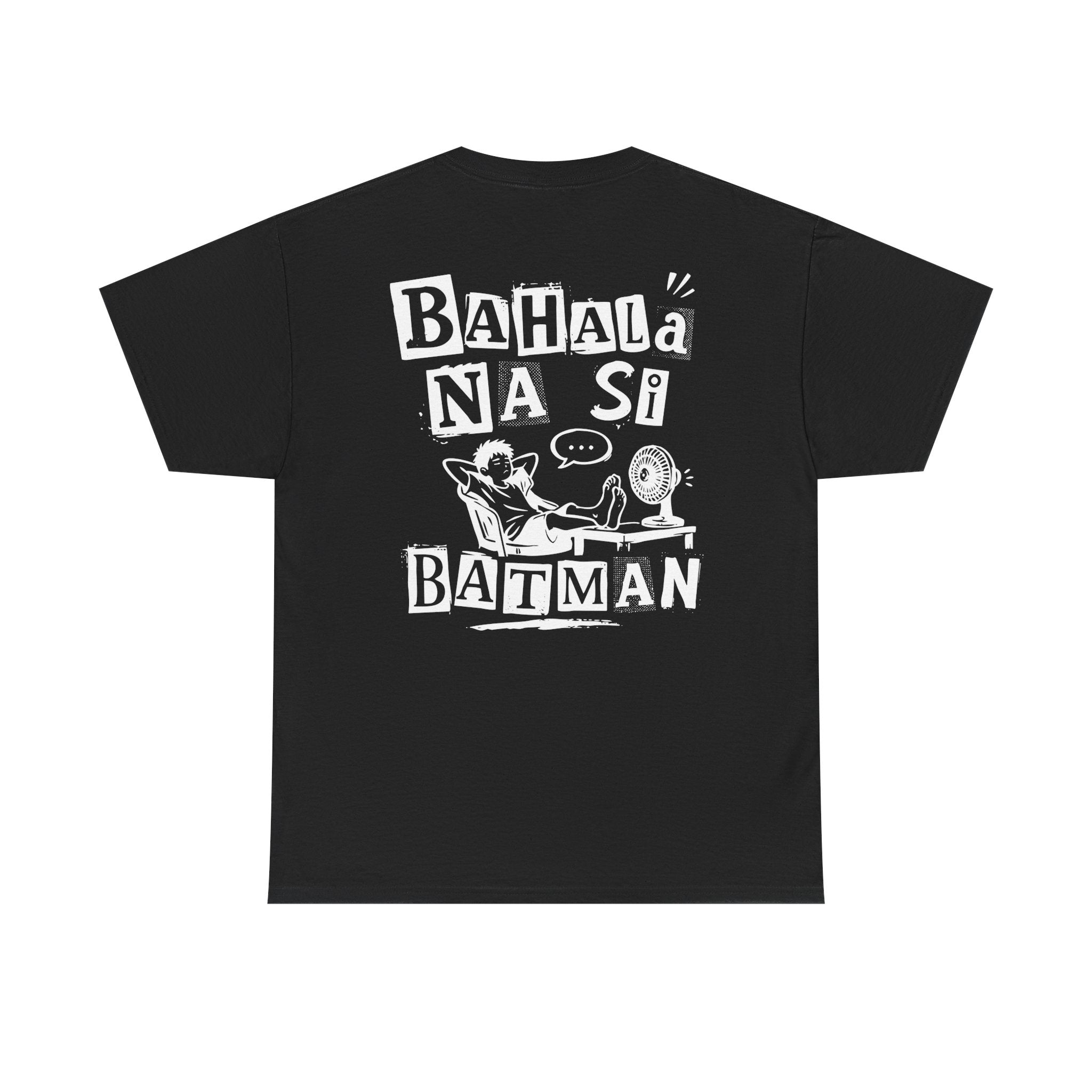 BAHALA NA SI BATMAN - Tees by Likha